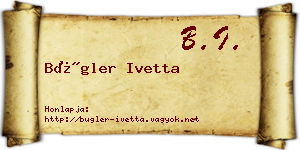 Bügler Ivetta névjegykártya